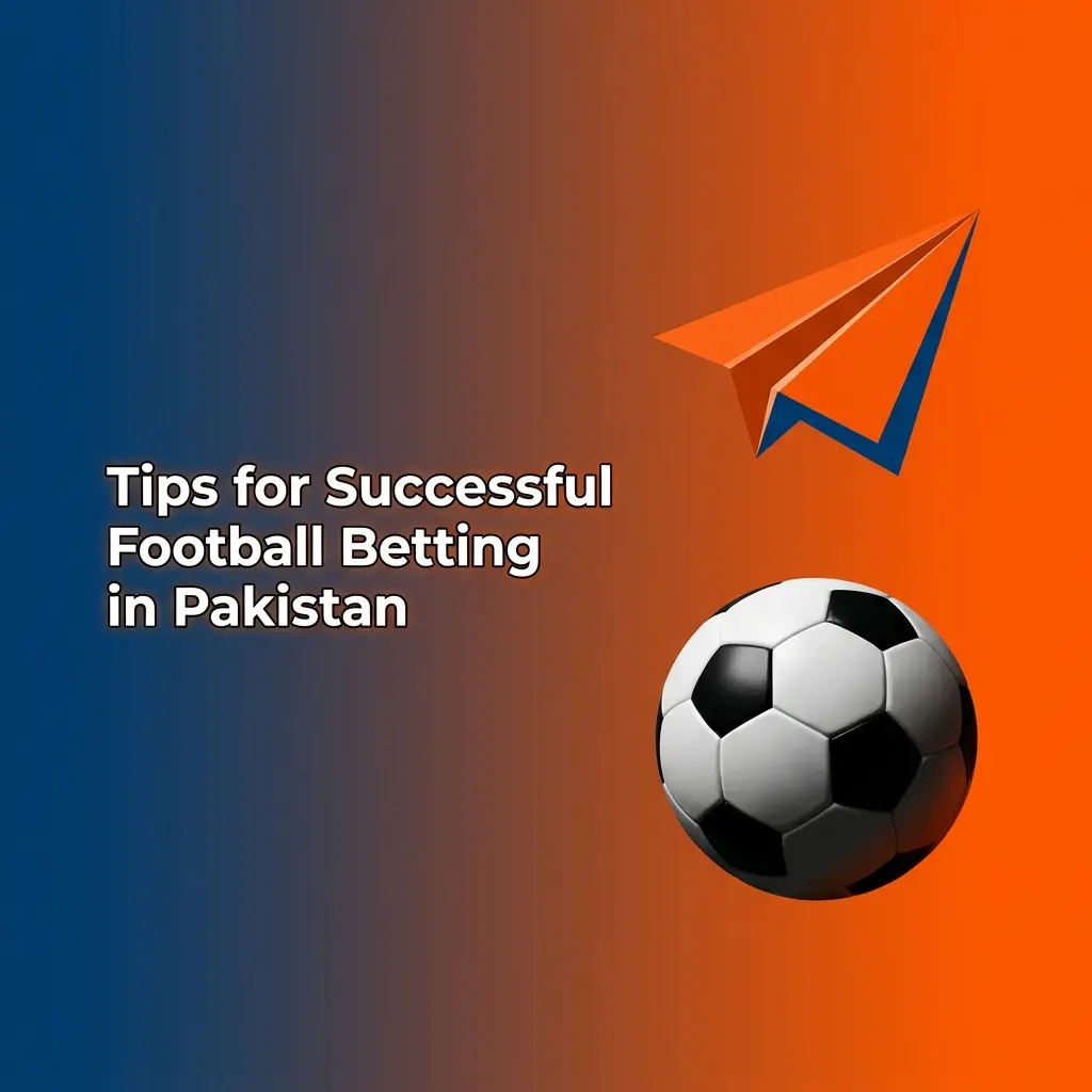 Football betting tips in Pakistan covering team form, bankroll management, and pre-match research strategies